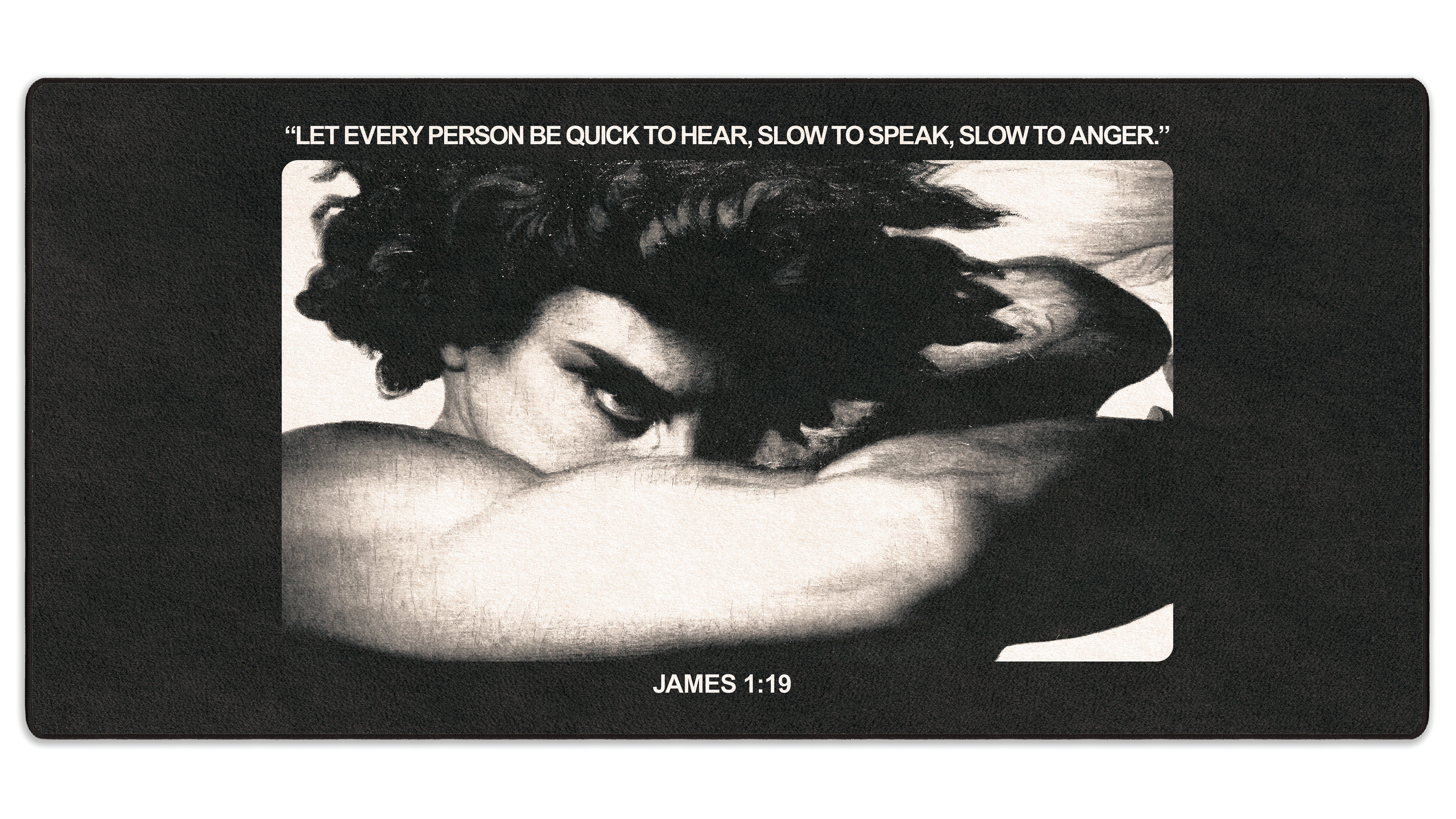 James 1:19 - The Mousepad Company