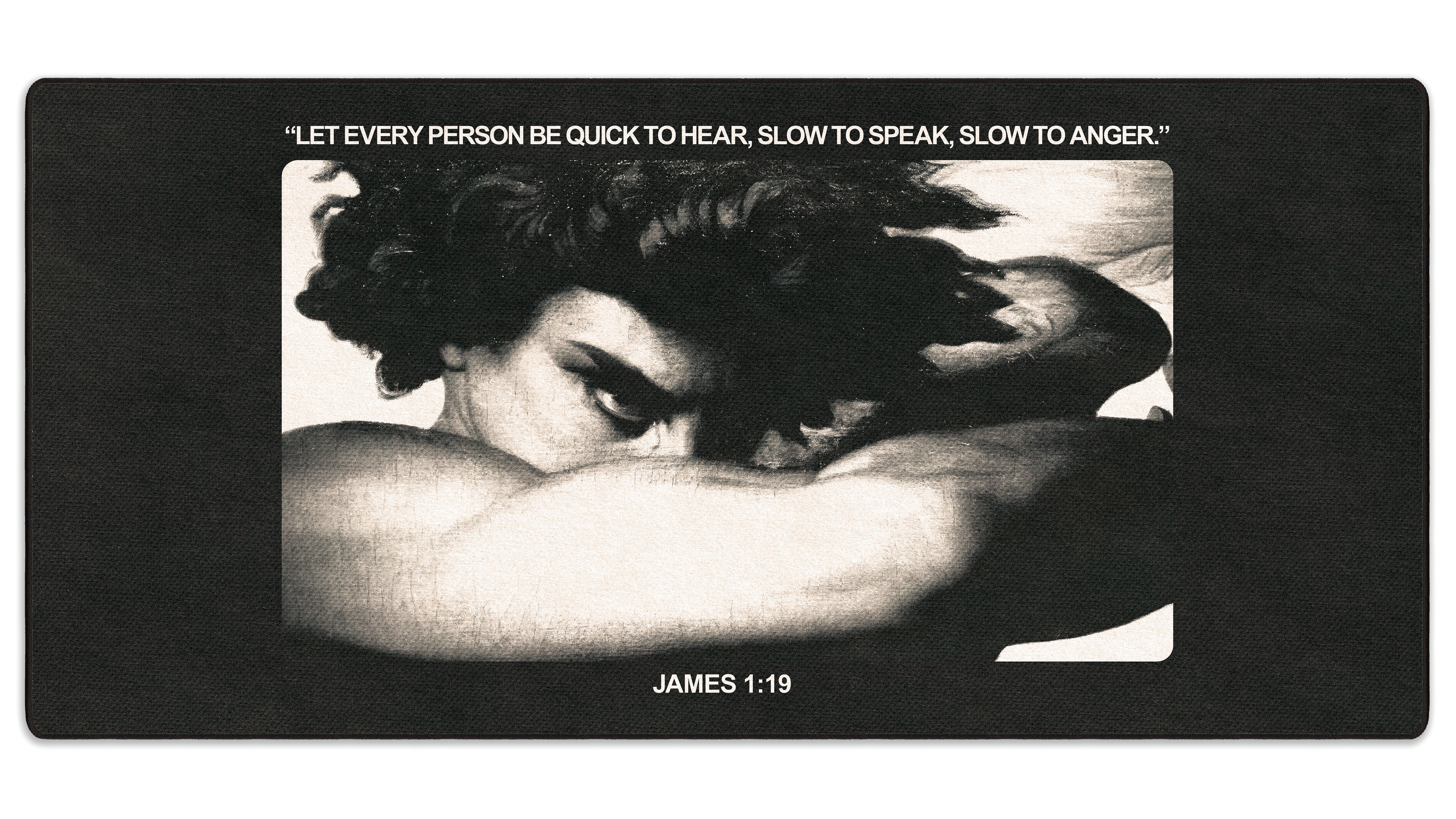 James 1:19 - The Mousepad Company