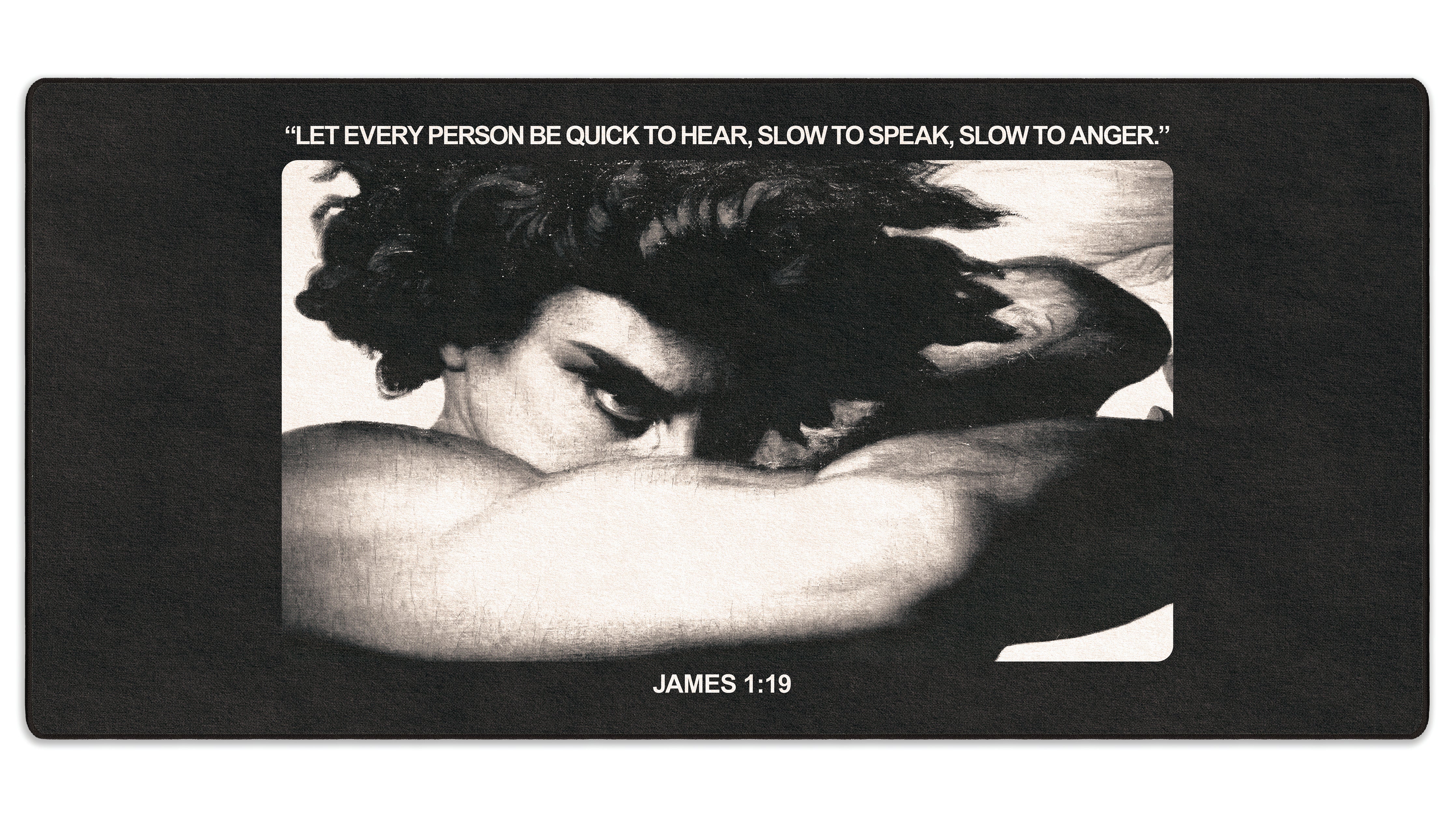 James 1:19 - The Mousepad Company