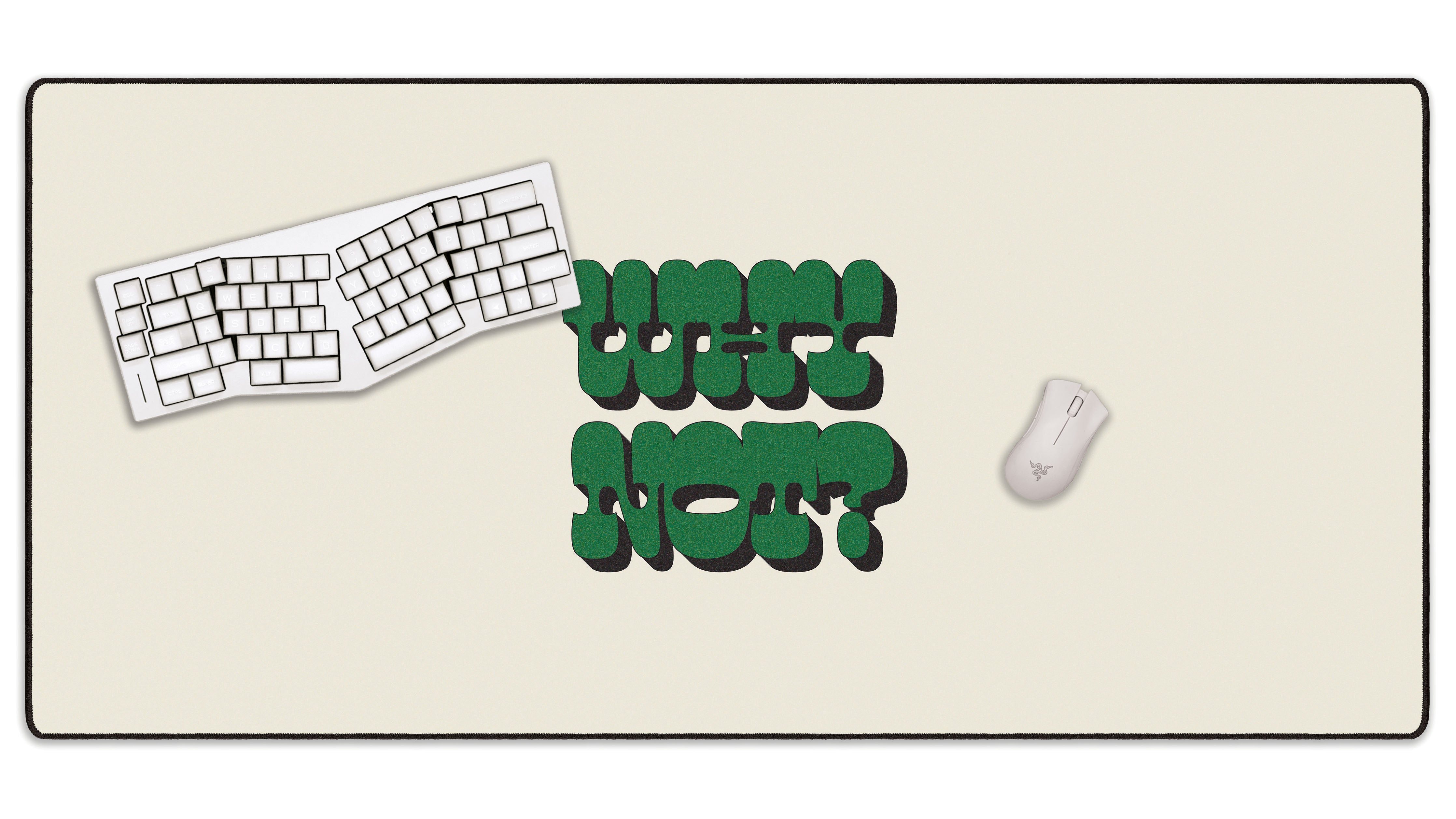 Why Not? - The Mousepad Company