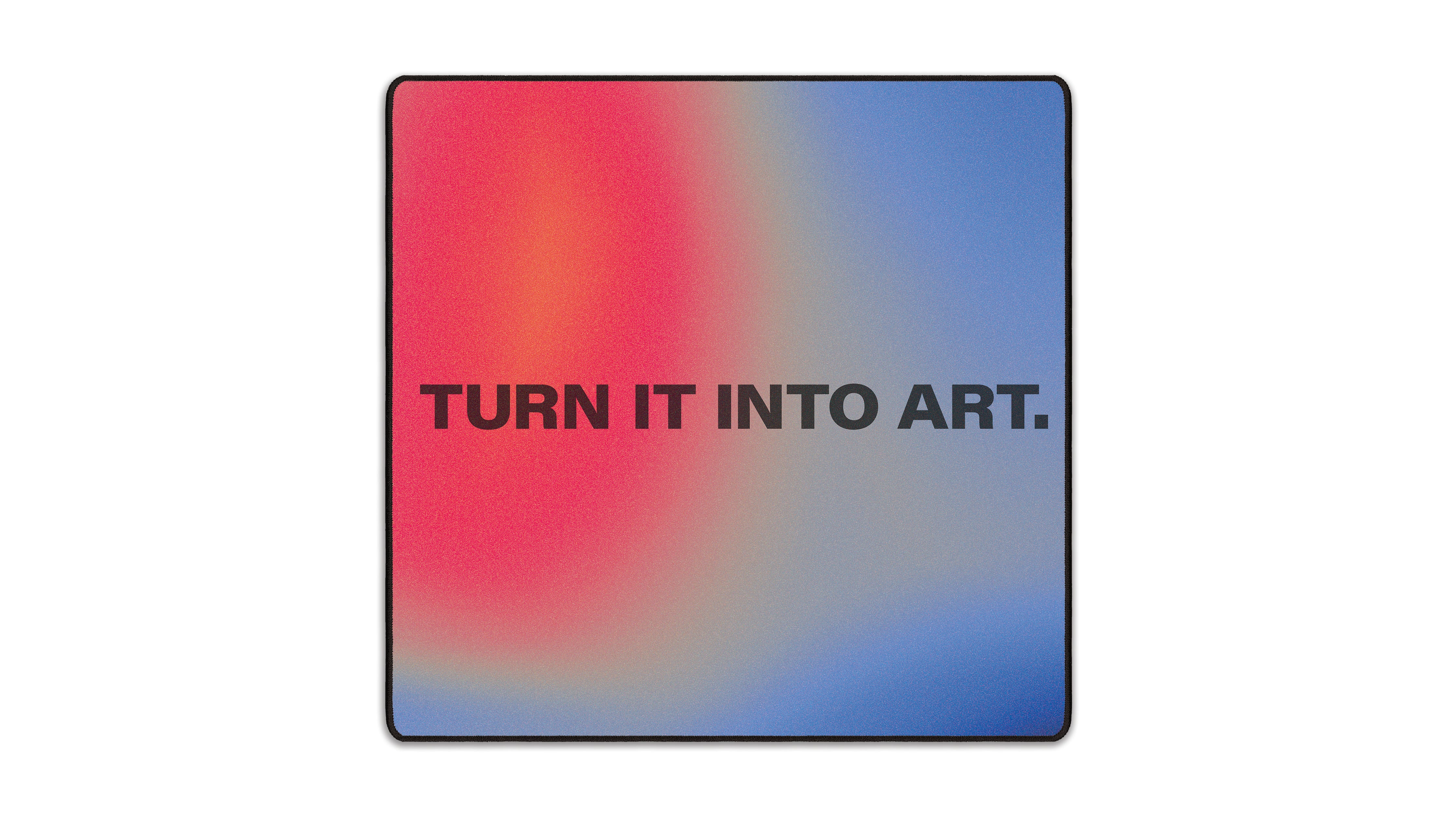 Turn It Into Art - The Mousepad Company