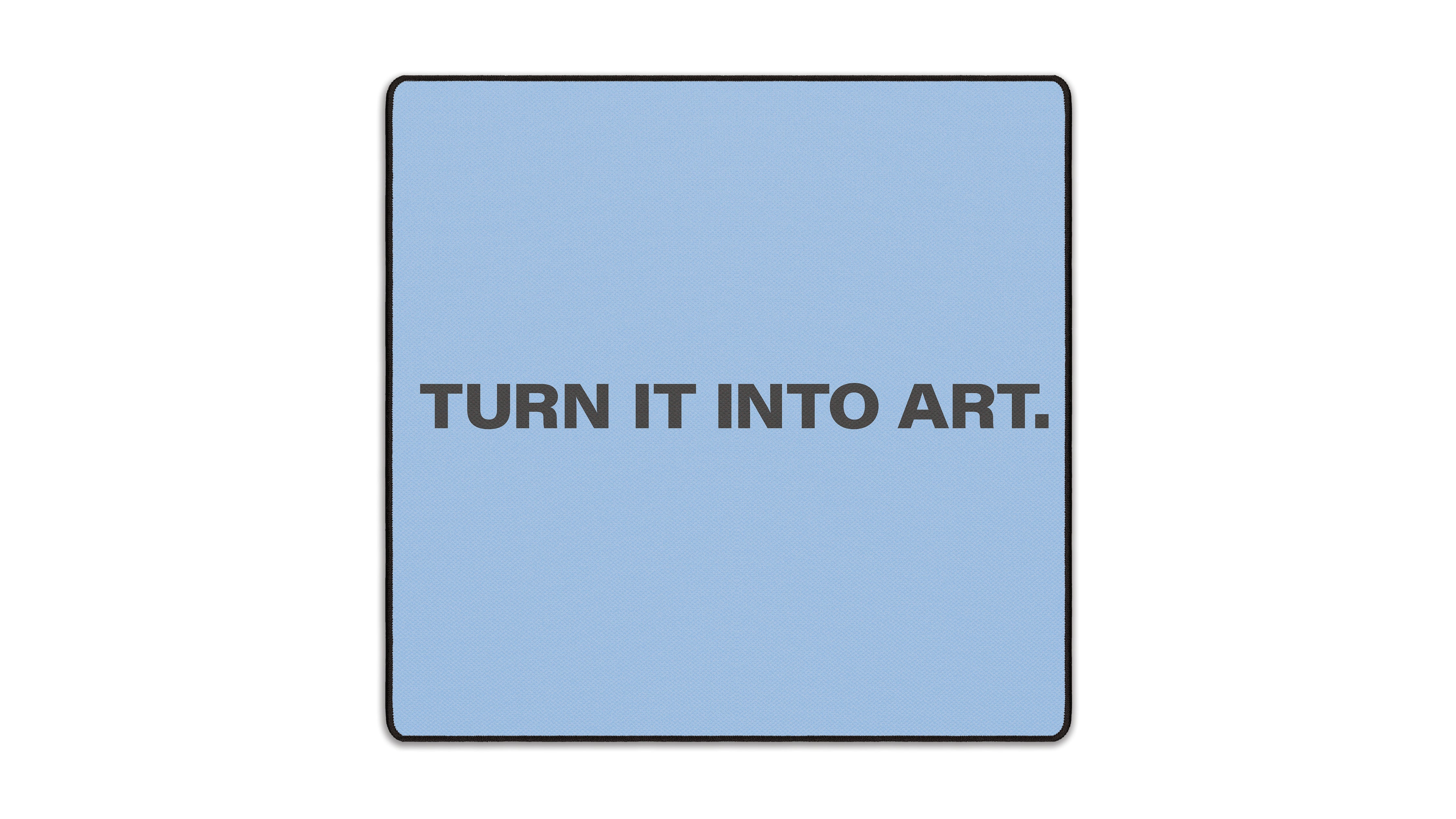 Turn It Into Art - The Mousepad Company
