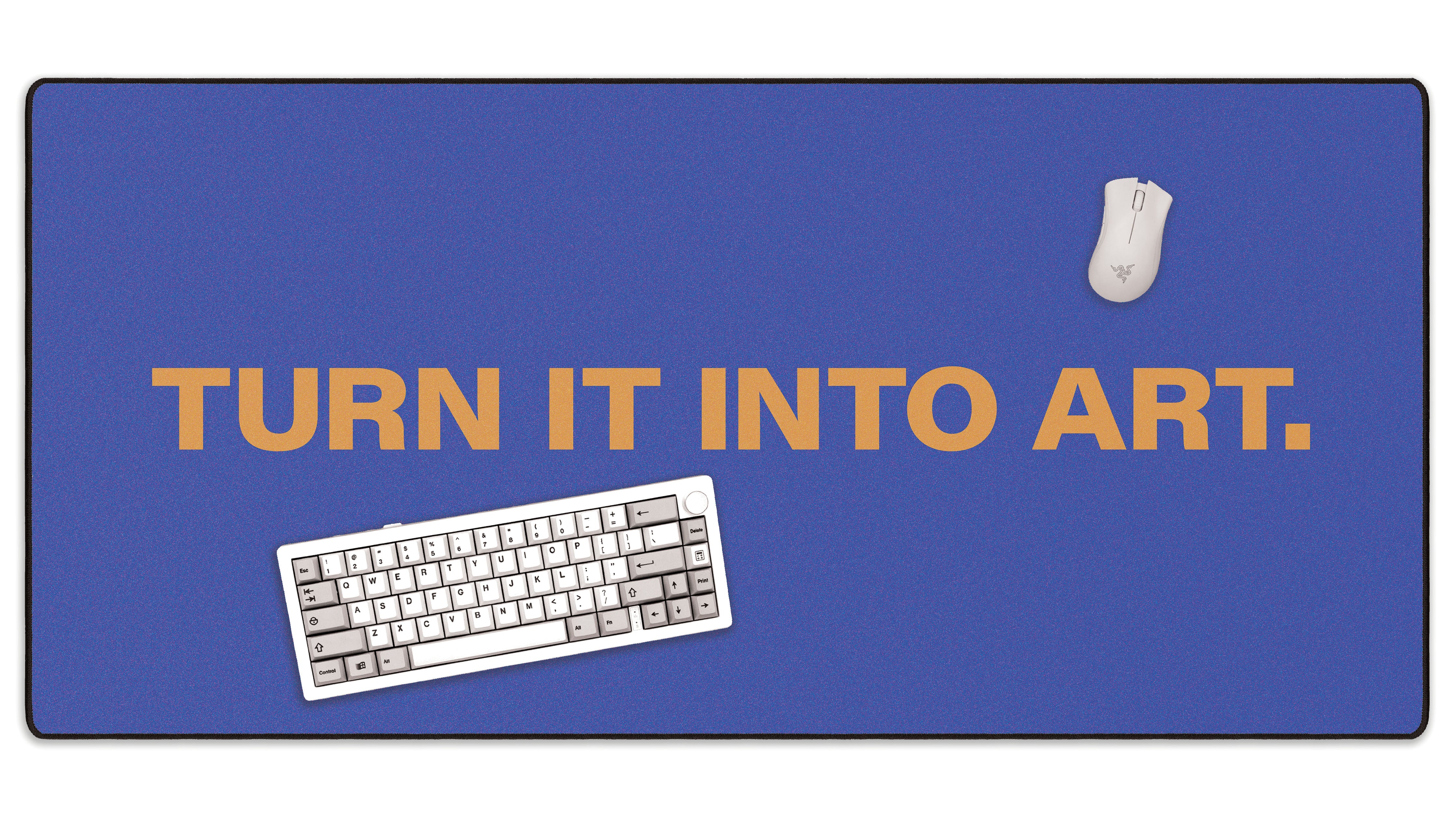 Turn It Into Art - The Mousepad Company