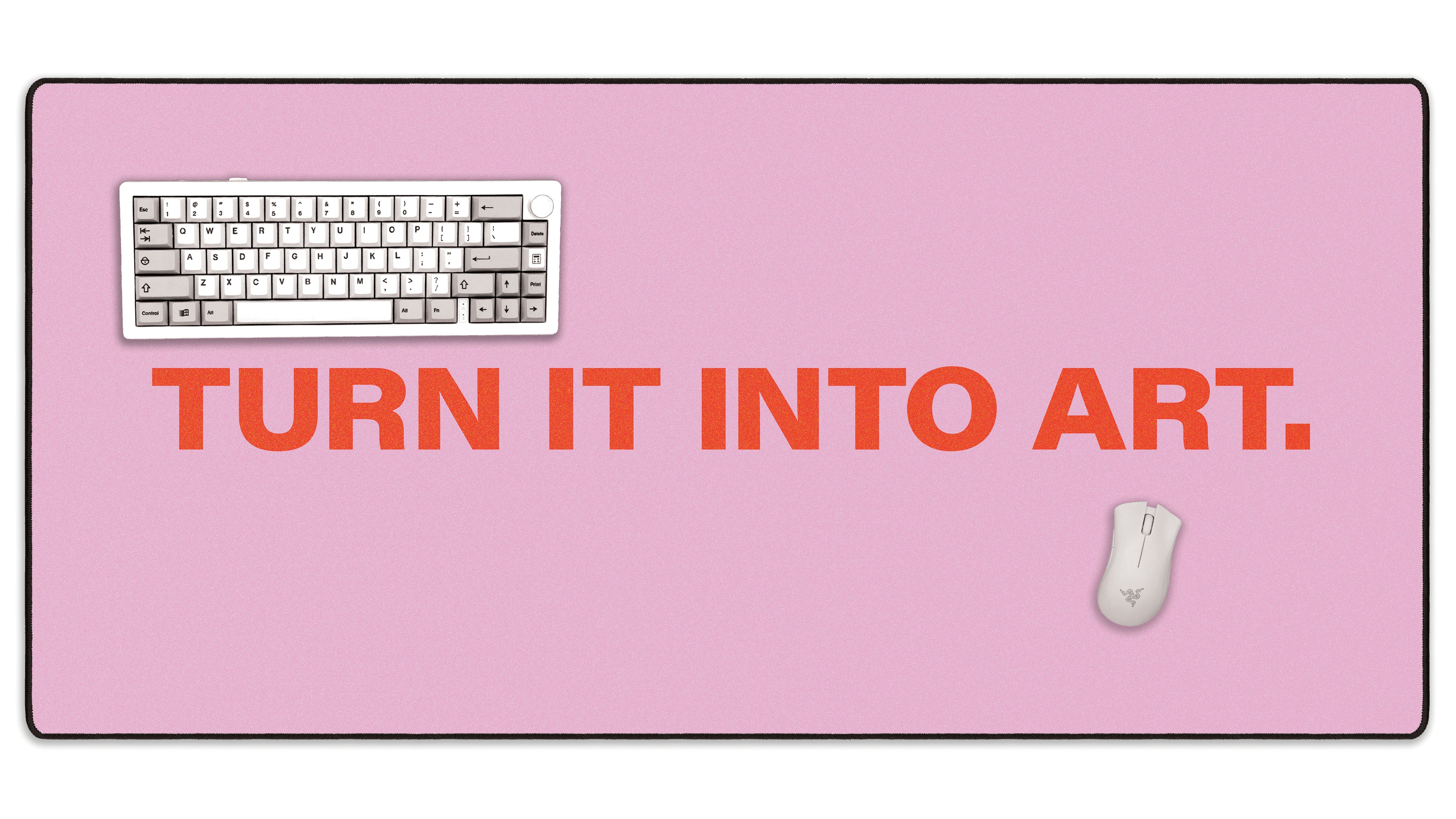 Turn It Into Art - The Mousepad Company