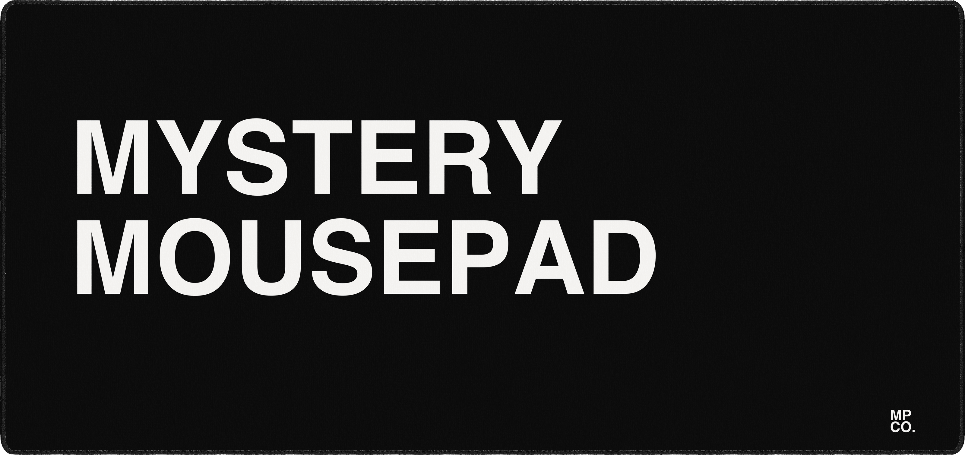 Mystery Mousepad placeholder design, large sizes