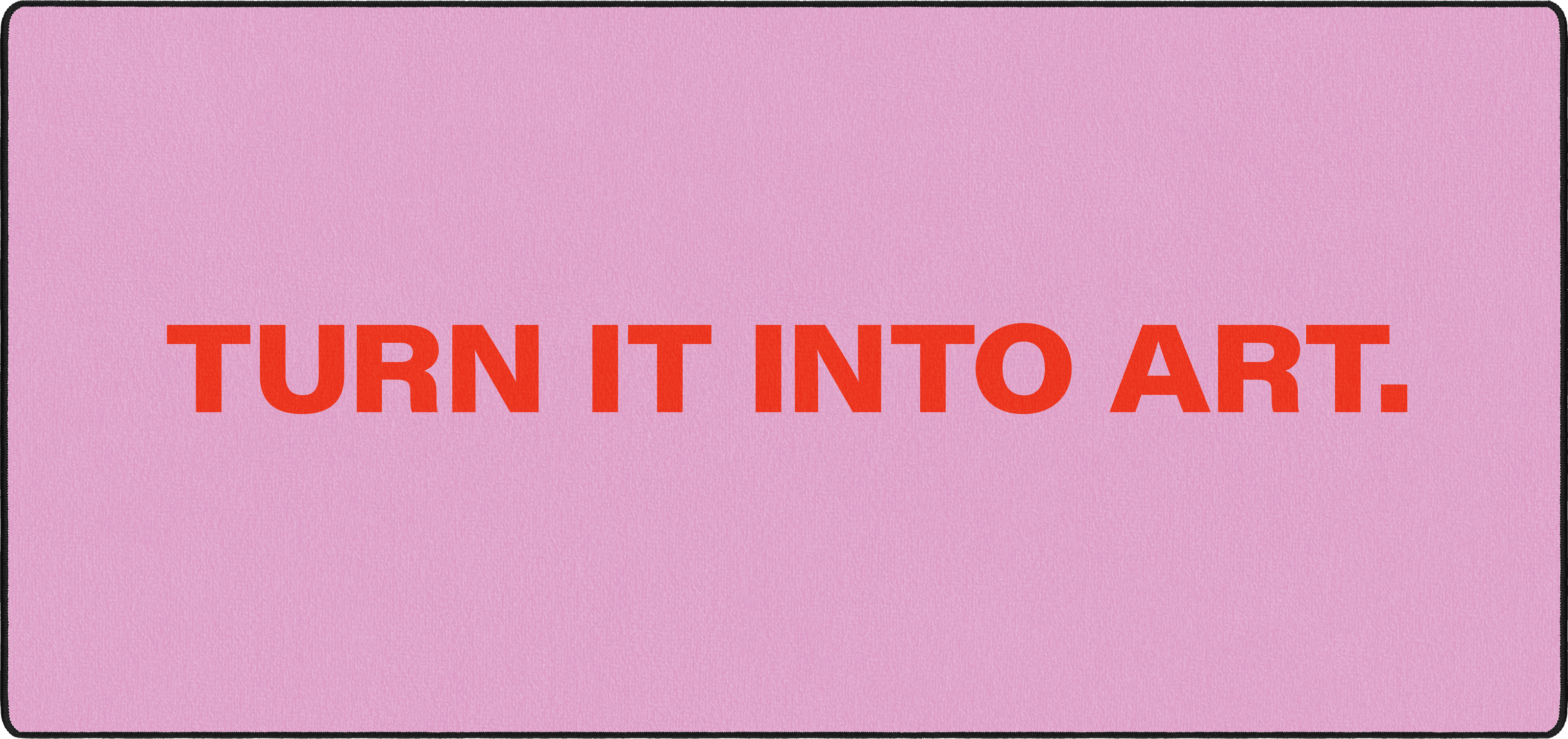 Turn It Into Art mousepad thumbnail, Pink, Large/XXL